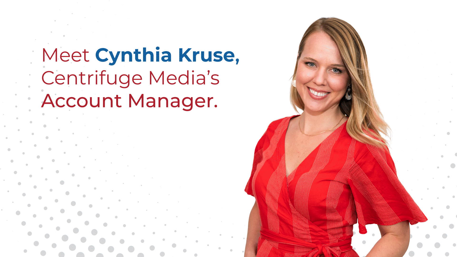 Q&A with Cynthia Kruse: Account Manager