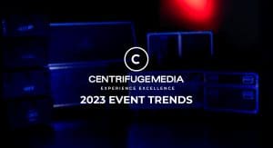 Experience Excellence: 2023 Event Trends