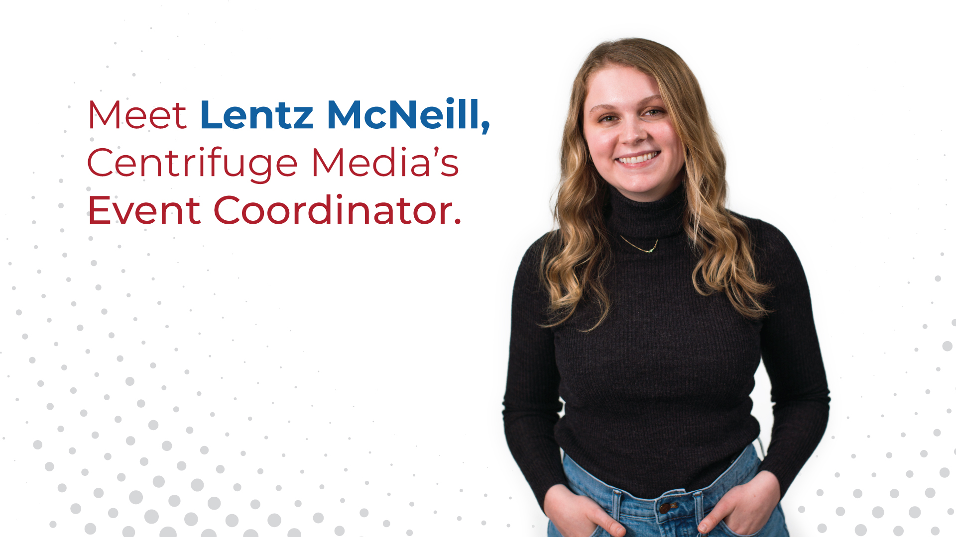 Q&A with Lentz McNeill: Event Coordinator