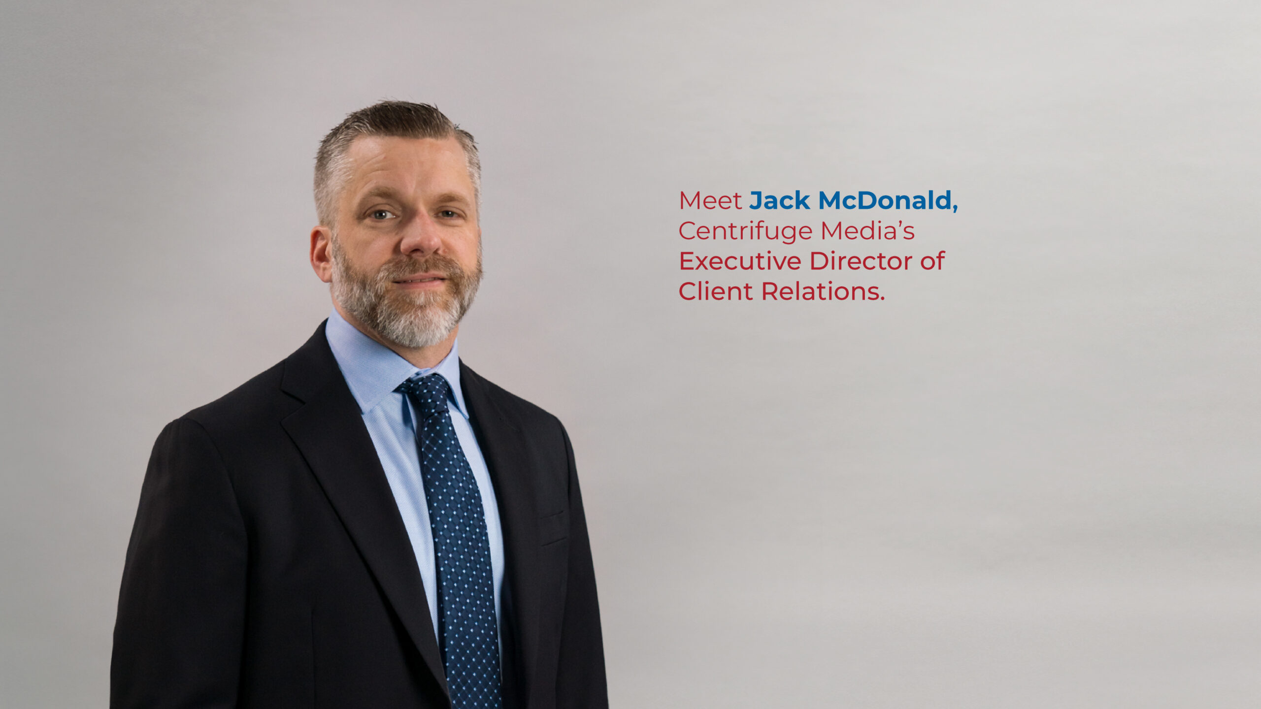 Q&A with Jack McDonald: Executive Director of Client Relations